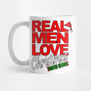 Real Men Love Christmas Mug